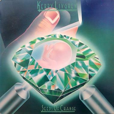 Kerry Livgren -  Seeds Of Change